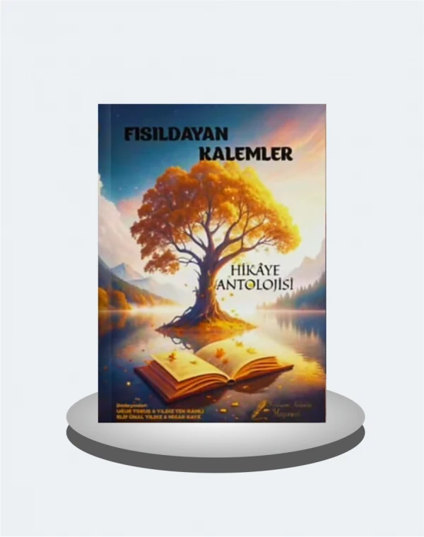 Fısıldayan Kalemler Hikaye Antolojisi 2