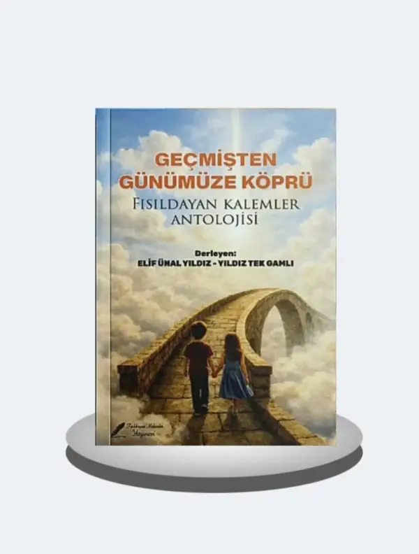 Geçmişten Günümüze Köprü